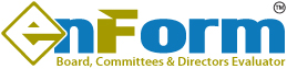 EnForm Board committee and director evaluation